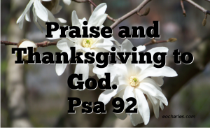 Praise and Thanksgiving to God